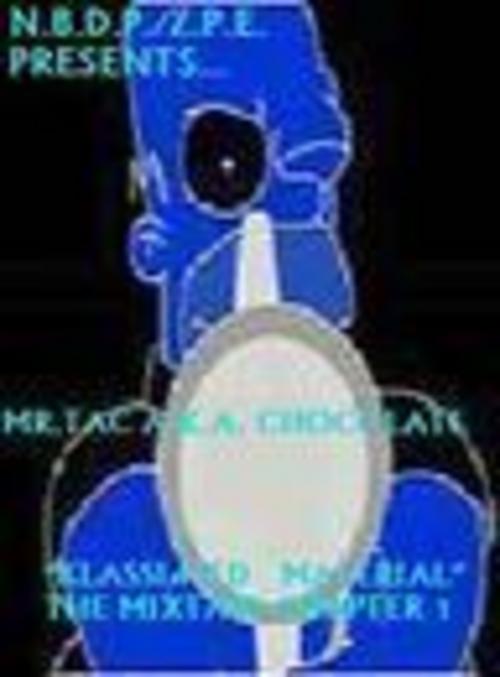 Product picture Klassified Material The MixTape Chapter 1 by Mr.Tac a.k.a. Chocolate (1st Edition)  (FULL ALBUM)